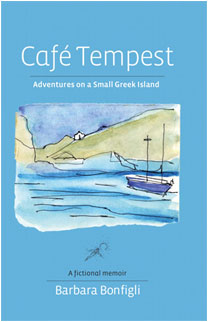 Barbara Bonfigli, Cafe Tempest: Adventures on a Small Greek Island